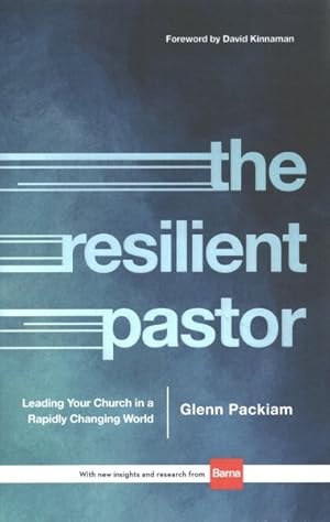 Seller image for Resilient Pastor : Leading Your Church in a Rapidly Changing World for sale by GreatBookPrices