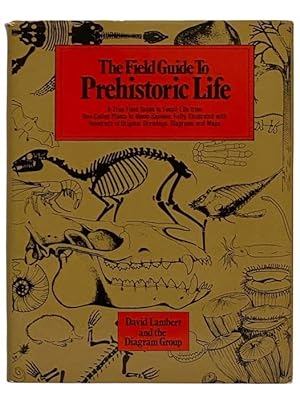Seller image for The Field Guide to Prehistoric Life for sale by Yesterday's Muse, ABAA, ILAB, IOBA