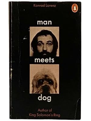 Seller image for Man Meets Dog: A Loving Study of the Canine Personality, with a Digression on the Feline, by a World Authority on Animal Behavior for sale by Yesterday's Muse, ABAA, ILAB, IOBA