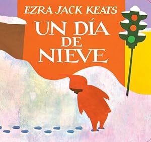 Imagen del vendedor de Un da de nieve/ The Snowy Day a la venta por GreatBookPrices