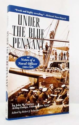 Image du vendeur pour Under the Blue Pennant or Notes of a Naval Officer 1863-1865 mis en vente par Adelaide Booksellers