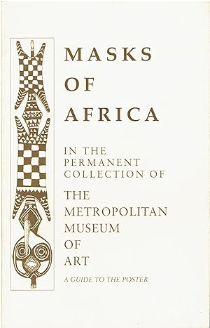 Seller image for Masks of Africa in the Permanent Collection of The Metropolitan Museum of Art - A Guide to the Poster for sale by Manian Enterprises