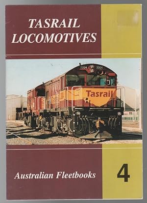 Seller image for Australian Fleetbooks No. 4 Tasrail Locomotives. for sale by Time Booksellers