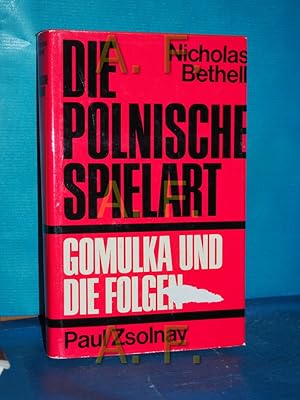 Immagine del venditore per Die polnische Spielart : Gomulka und die Folgen venduto da Antiquarische Fundgrube e.U.