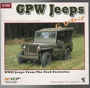Seller image for GPW Jeeps In Detail. WWII Jeeps From The Ford Factories. Photo Manual For Modelers. for sale by Time Booksellers