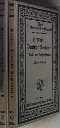 Seller image for Deutsche Romantik (2 Bnde KOMPLETT) - Bd.I: Welt- und Kunstanschauung/ Bd.II: Die Dichtung. Aus Natur und Geisteswelt Bd. 232/ 233; for sale by books4less (Versandantiquariat Petra Gros GmbH & Co. KG)