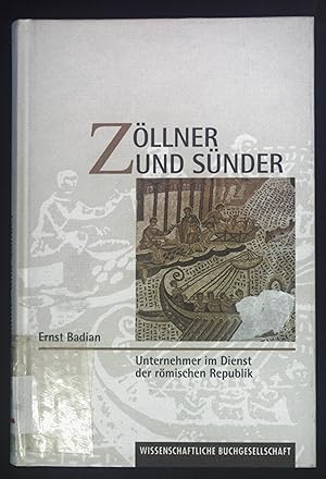 Seller image for Zllner und Snder. Unternehmer im Dienst der rmischen Republik. for sale by books4less (Versandantiquariat Petra Gros GmbH & Co. KG)