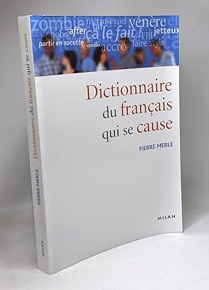 Dictionnaire du français qui se cause (le)