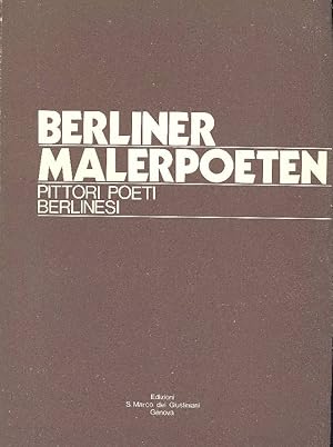 Berliner malerpoeten. Pittori poeti berlinesi