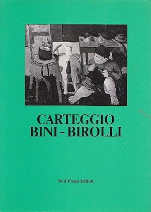 Bild des Verkufers fr Carteggio Bini-Birolli zum Verkauf von Studio Bibliografico Marini