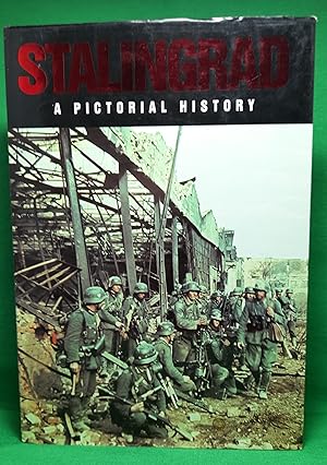 Stalingrad: A Pictorial History