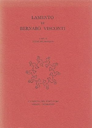 Bild des Verkufers fr Lamento di Bernab Visconti zum Verkauf von Studio Bibliografico Marini