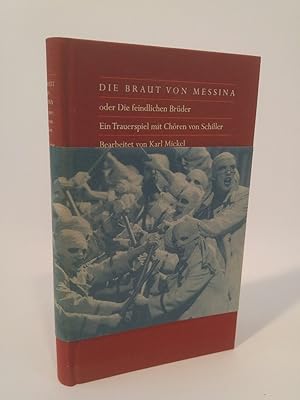 Bild des Verkufers fr Die Braut von Messina oder Die feindlichen Brder zum Verkauf von ANTIQUARIAT Franke BRUDDENBOOKS