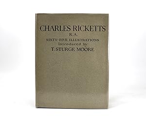 Charles Ricketts R.A. Sixty Five Illustrations.