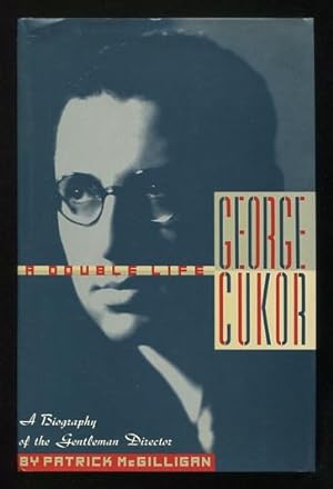 Imagen del vendedor de George Cukor: A Double Life [*SIGNED*] a la venta por ReadInk, ABAA/IOBA