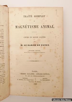Bild des Verkufers fr Trait complet de magntisme animal. Cours en douze leons zum Verkauf von Librairie Alain Brieux