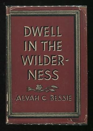 Seller image for Dwell in the Wilderness for sale by ReadInk, ABAA/IOBA