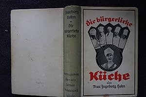Illustriertes Kochbuch der bürgerlichen Küche. 1021 Rezepte mit 109 Bildern.