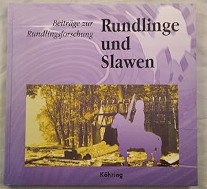Bild des Verkufers fr Rundlinge und Slawen - Beitrge zur Rundlingsforschung. zum Verkauf von KULTur-Antiquariat