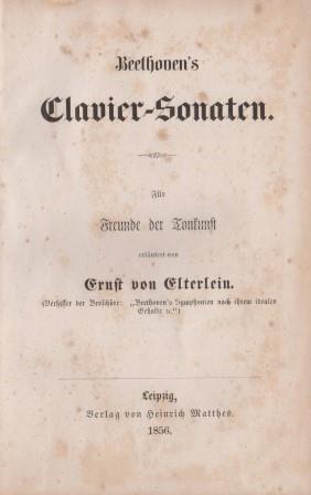 Beethoven's Clavier-Sonaten. Für Freunde der Tonkunst erläutert.