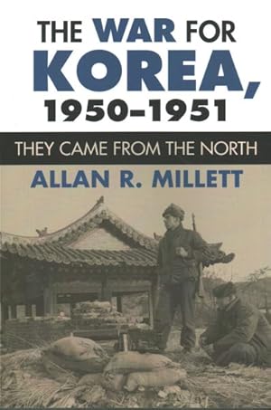 Imagen del vendedor de War for Korea, 1950-1951 : They Came from the North a la venta por GreatBookPrices