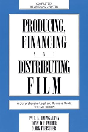 Imagen del vendedor de Producing, Financing, and Distributing Film/a Comprehensive Legal and Business Guide a la venta por GreatBookPrices