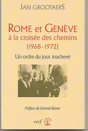 Imagen del vendedor de Rome et Genve  la croise des chemins (1968-1972) : Un ordre du jour inachev a la venta por Librairie Franoise Causse