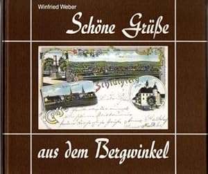 Schöne Grüße aus dem Bergwinkel. Alte Ansichtskarten aus der Region zwischen Spessart, Vogelsberg...