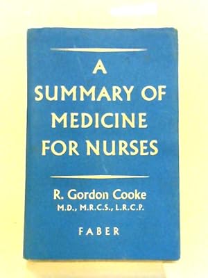 Seller image for A Summary Of Medicine For Nurses For Use In Revision for sale by World of Rare Books