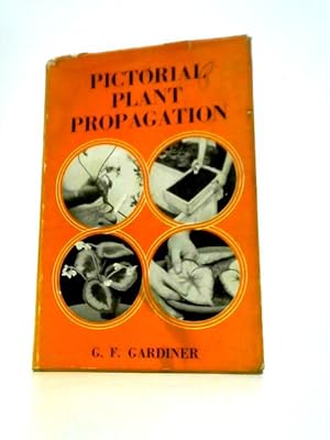 Seller image for Pictorial Plant Propagation for sale by World of Rare Books