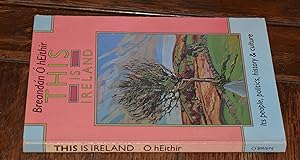 Bild des Verkufers fr THIS IS IRELAND - ITS PEOPLE , POLITICS , HISTORY & CULTURE zum Verkauf von CHESIL BEACH BOOKS