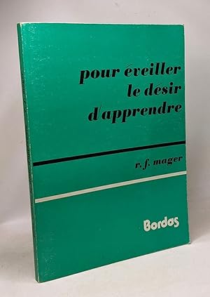 Pour éveiller le désir d'apprendre