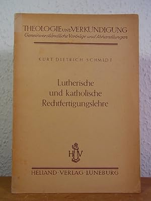 Bild des Verkufers fr Lutherische und katholische Rechtfertigungslehre zum Verkauf von Antiquariat Weber