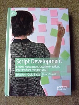 Seller image for Script Development: Critical Approaches, Creative Practices, International Perspectives for sale by Lacey Books Ltd