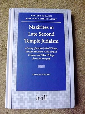 Nazirites in Late Second Temple Judaism: A Survey of Ancient Jewish Writings
