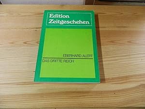 Bild des Verkufers fr Das Dritte Reich. hrsg. von Eberhard Aleff. Mit Beitrgen von Walter Tormin, Eberhard Aleff, Friedrich Zipfel / Edition Zeitgeschehen; Teil von: Anne-Frank-Shoah-Bibliothek zum Verkauf von Versandantiquariat Schfer