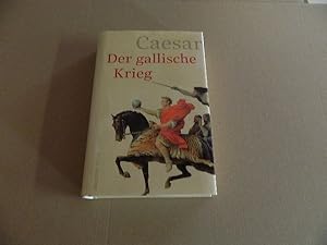 Seller image for Der gallische Krieg. Caesar. Aus dem Lat. von Max Oberbreyer for sale by Versandantiquariat Schfer