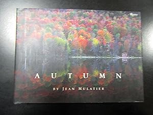 Mulatier Jean. Autumn. Rizzoli 2004.
