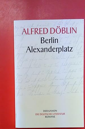 Bild des Verkufers fr Alfred Dblin. Berlin Alexanderplatz. Der Kanon, die deutsche Literatur, Erzhlungen. zum Verkauf von biblion2