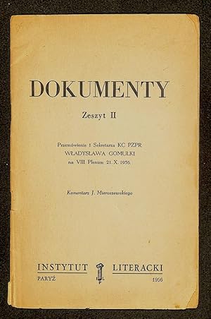 Przemówienie 1 Sekretarza KC PZPR na VIII Plenum, 21.10.1956; komentarz J. Mieroszewskiego.