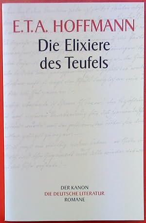 Bild des Verkufers fr Die Elixiere des Teufels. Der Kanon, die deutsche Literatur, Erzhlungen. zum Verkauf von biblion2