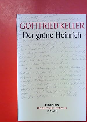 Bild des Verkufers fr Der grne Heinrich. Gottfried Keller. DER KANON - Deutsche Literatur - Romane. zum Verkauf von biblion2