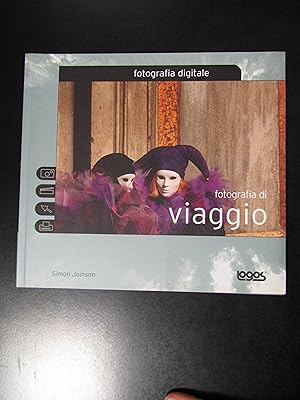 Joinson Simon. Fotografia digitale. Fotografia di viaggio. Logos 2004.