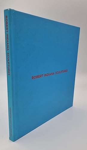 Seller image for Robert Indiana: Sculptures for sale by Green Ink Booksellers