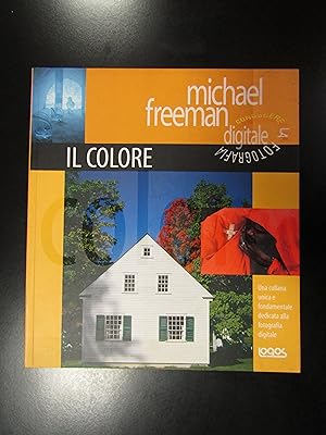 Freeman Michael. Il colore. Logos 2006.