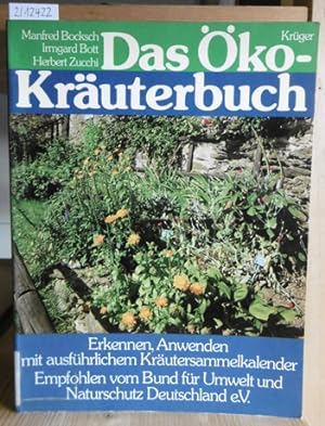 Seller image for Das ko-Kruterbuch. Erkennen, Anwenden mit ausfhrlichem Krutersammelkalender. for sale by Versandantiquariat Trffelschwein