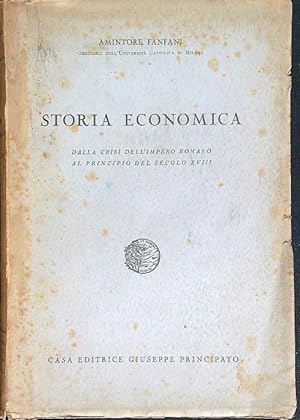 Bild des Verkufers fr Storia economica. Dalla crisi dell'Impero Romano al Principio del secolo XVIII zum Verkauf von Librodifaccia