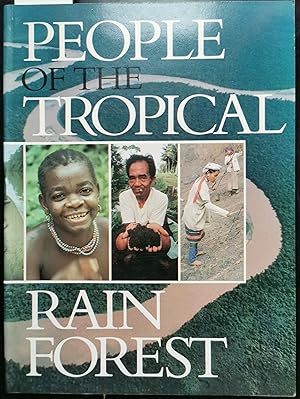 Seller image for People of the Tropical Rain Forest for sale by Graphem. Kunst- und Buchantiquariat