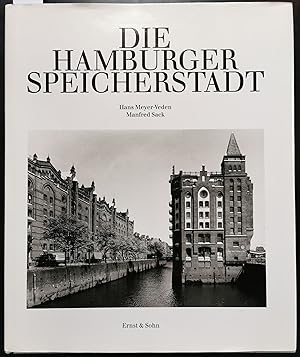 Die Hamburger Speicherstadt. Photographien von Hans Meyer-Veden. Einführung von Manfred Sack. Bes...