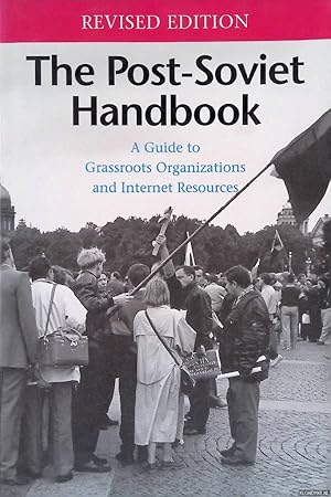 Immagine del venditore per The Post-Soviet Handbook: A Guide to Grassroots Organizations and Internet Resources - Revised edition venduto da Klondyke